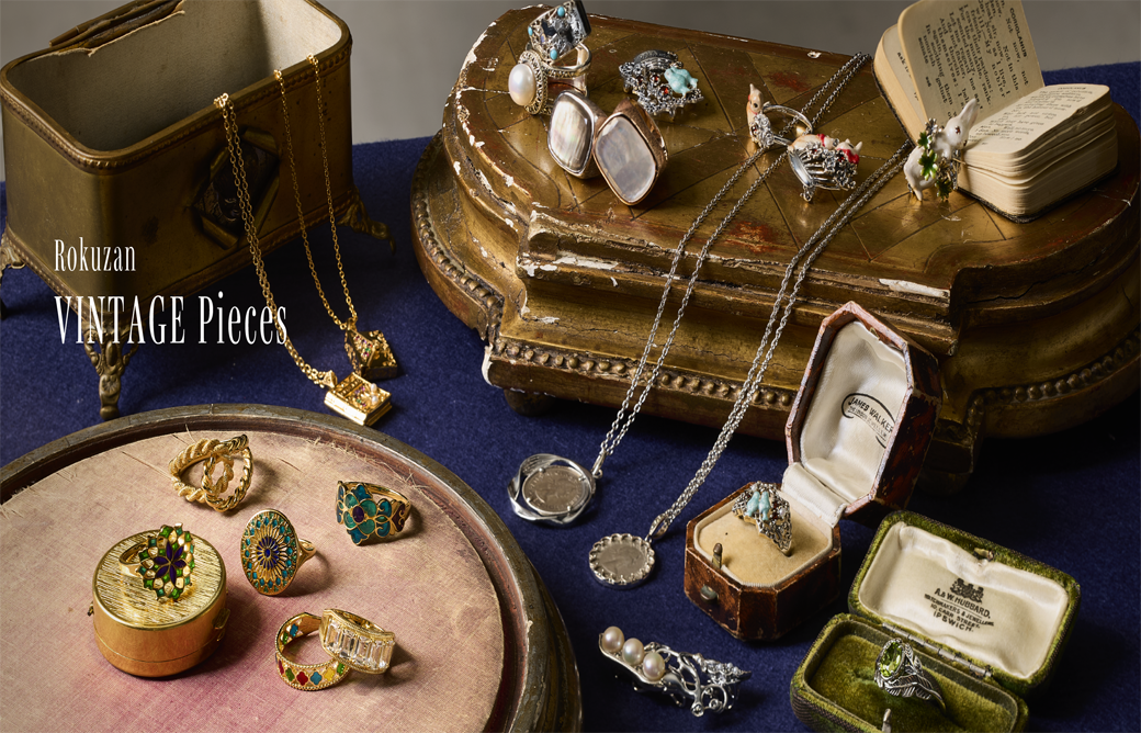 Rokuzan VINTAGE Pieces