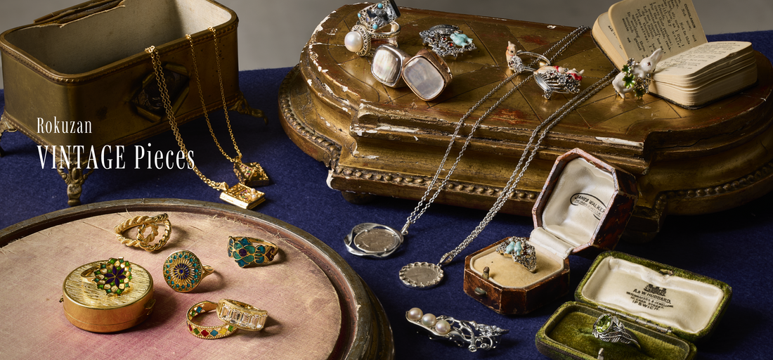 Rokuzan VINTAGE Pieces